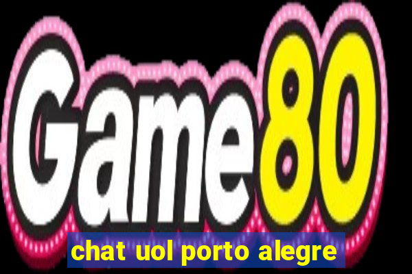 chat uol porto alegre